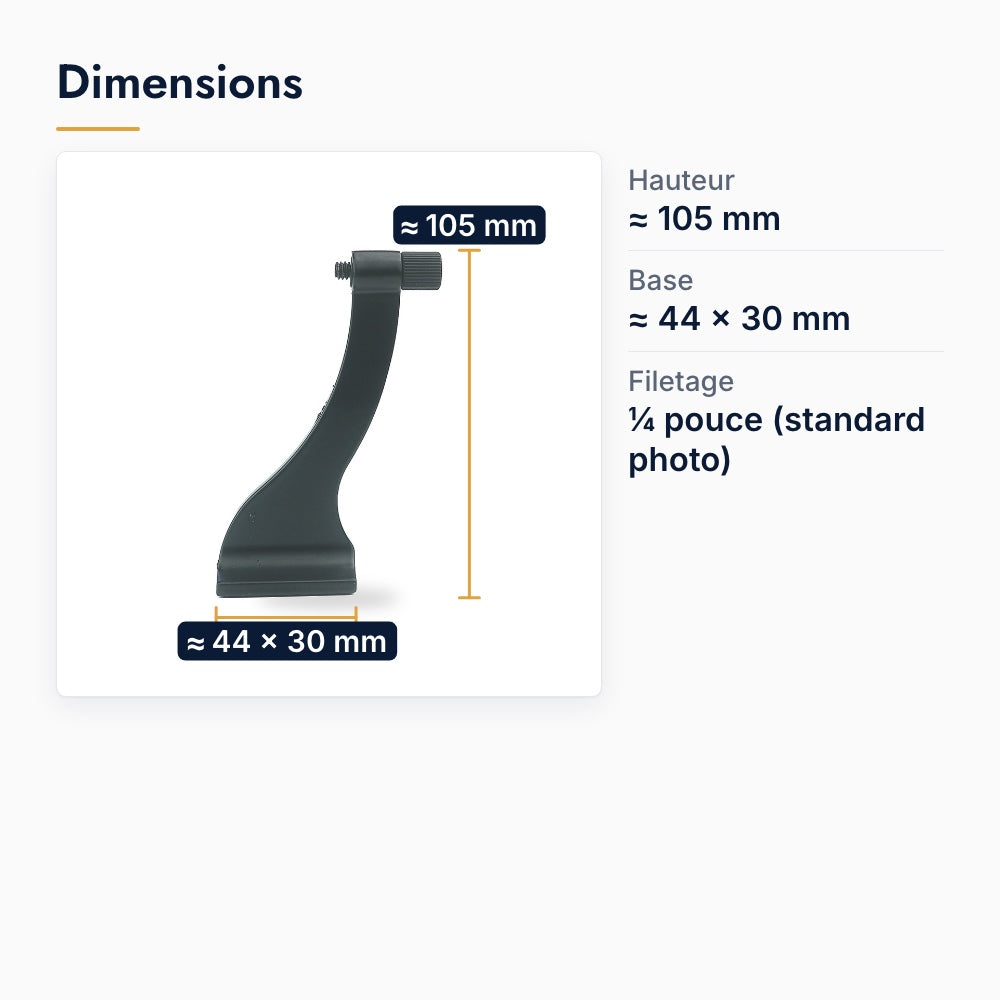 Dimensions de l'adaptateur en L : hauteur d'environ 105 mm, base d'environ 44 × 30 mm, filetage ¼ pouce